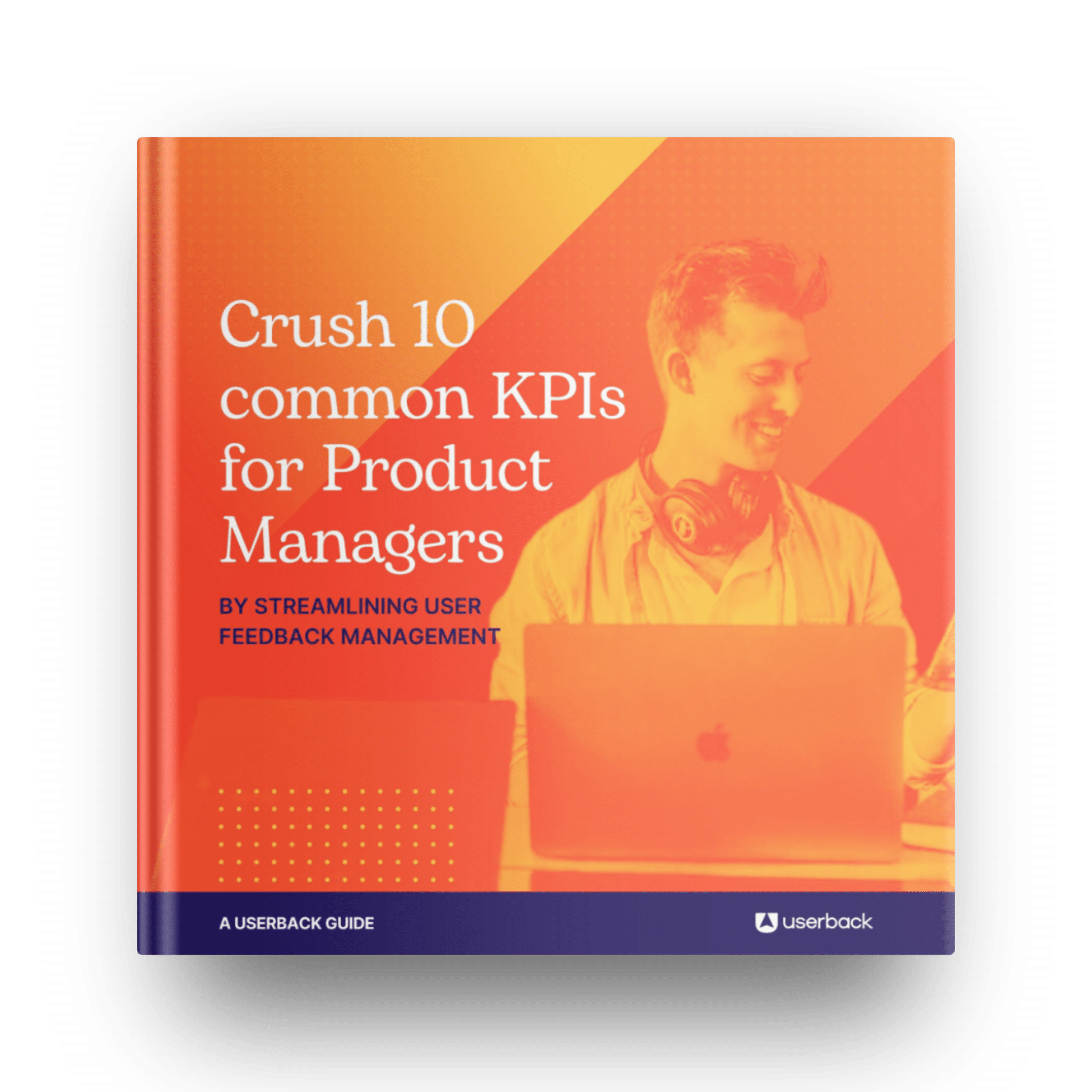 Crush 10 common KPIs for Product Managers