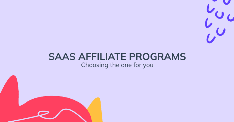 SaaS Affiliate Marketing: Choosing the Right One for You